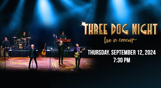 Three Dog Night | Genesee Theatre